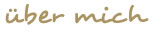 Über mich